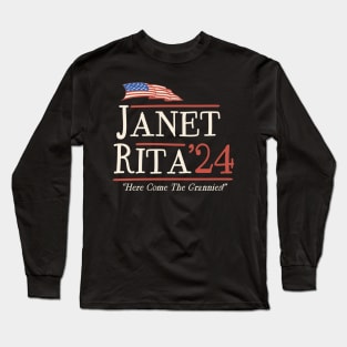 Janet & Rita For 2024 Long Sleeve T-Shirt